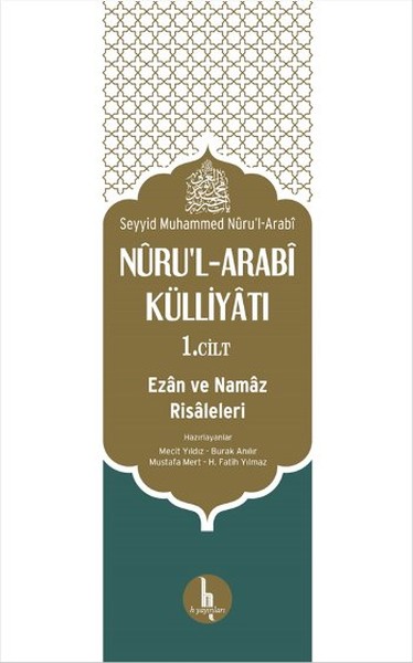 Nüru'l - Arabi Külliyatı Ezan ve Namaz Risaleleri