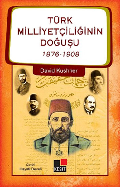 Türk Milliyetçiliğinin Doğuşu  1876-1908