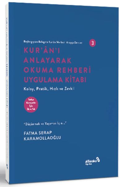 Başlangıçtan Belagata Kur’an Merkezli Arapça Dersleri 3 Kur’an’ı Anlayarak Okuma Rehberi