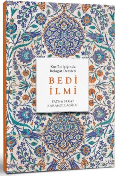 Bedi İlmi (Kur'Ân Işığında Belagat Dersleri)