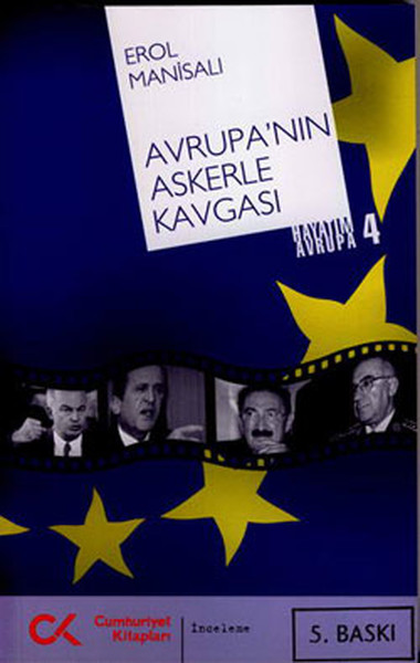 Avrupa'nın Askerle Kavgası  Hayatım Avrupa-4