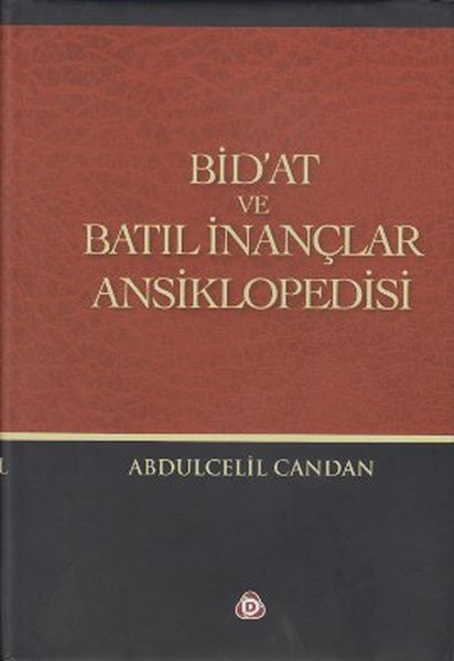 Bid'at ve Batıl İnançlar Ansiklopedisi