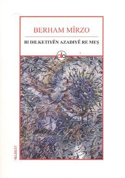 Bı Dılketıyen Azadıye Re Meş