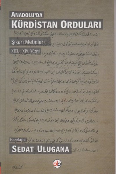 Anadolu'da Kürdistan Orduları  Şikari Metinleri XIII. - XIV Yüzyıl