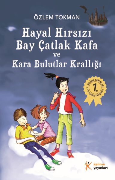 Hayal Hırsızı Bay Çatlak Kafa ve Kara Bulutlar Krallığı