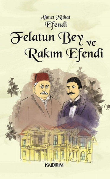 Felâtun Bey ile Râkım Efendi