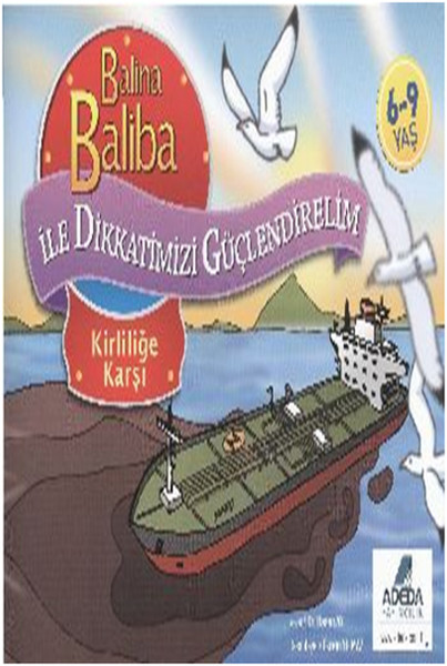 Balina Baliba ile Dikkatlerimizi Güçlendirelim Kirliliğe Karşı