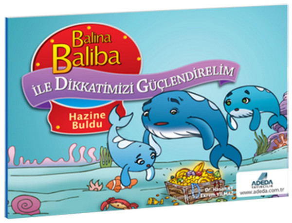 Balina Baliba Hazine Buldu / Balina Baliba ile Dikkatimizi Güçlendirelim