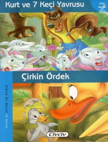Klasik İki Masal - Kurt ve 7 Keçi Yavsusu Çirkin Ördek