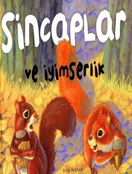 Değerler Sincaplar Ve İyimserlik
