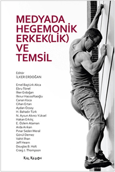 Medyada Hegemonik Erkeklik ve Temsil
