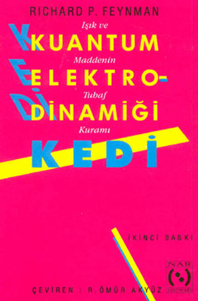 Kuantum Elektrodinamiği / KEDİ: Işık ve Maddenin Tuhaf Kuramı