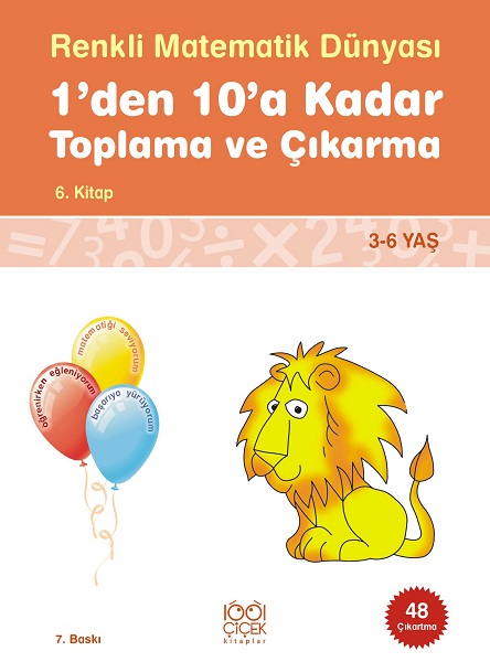 1'den 10'a Kadar Toplama ve Çıkarma / Renkli Matematik Dünyası 6