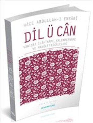 Dil ü Can  Varidat, İlahiname, Kalendername ve Makulat Risaleleri