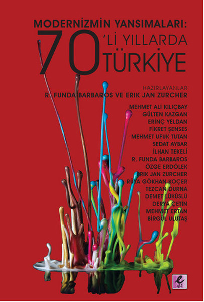 Modernizmin Yansımaları; 70'li Yıllarda Türkiye