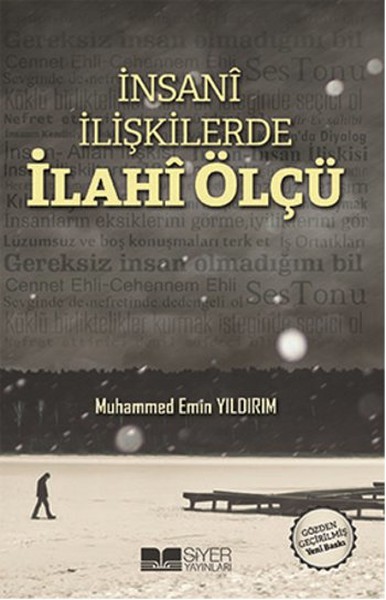 İnsanî İlişkilerde İlahî Ölçü