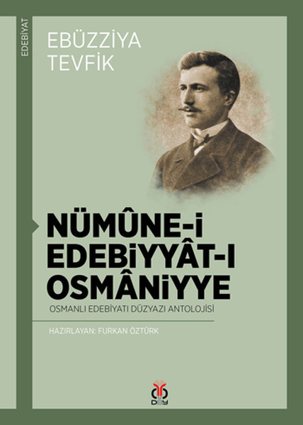 Nümune-i Edebiyyat-ı Osmaniyye  Osmanlı Edebiyatı Düzyazı Antolojisi