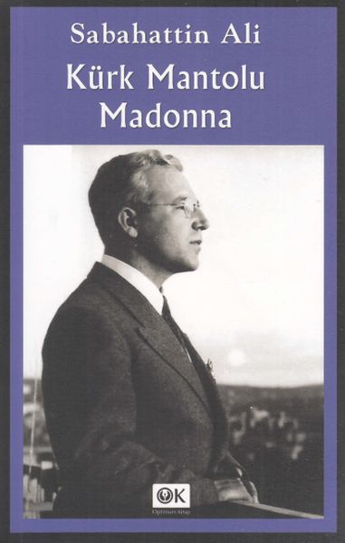 Kürk Mantolu Madonna Sabahattin Ali Kürk Mantolu Madonna Sabahattin Ali