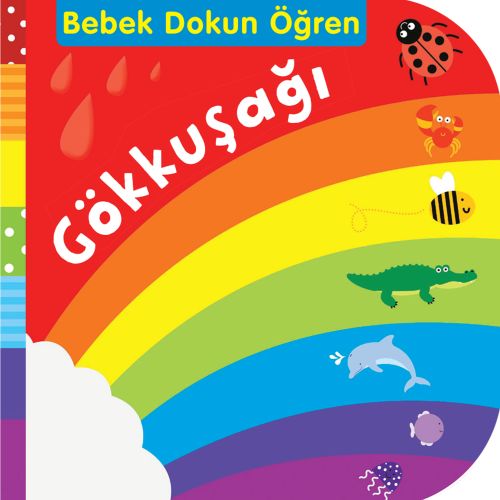 Bebek Dokun Öğren-Gökkuşağı