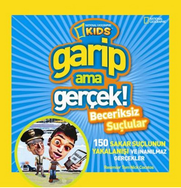 Garip Ama Gerçek Beceriksiz Suçlular