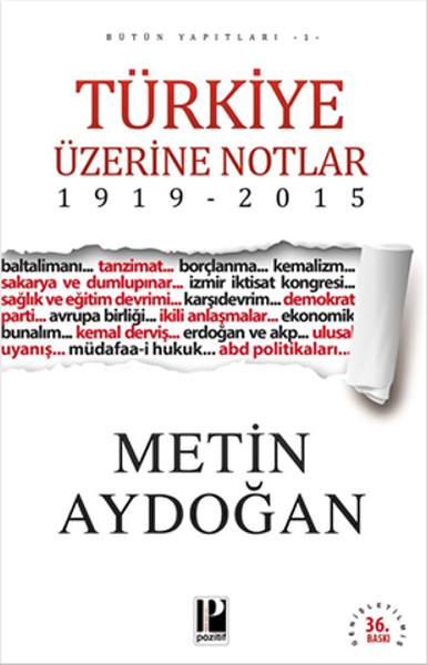 Türkiye Üzerine Notlar 1919 - 2015