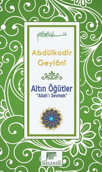Altın Öğütler “Allah’ı Sevmek”