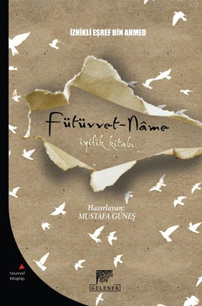 Fütüvvet-Name  İyilik Kitabı