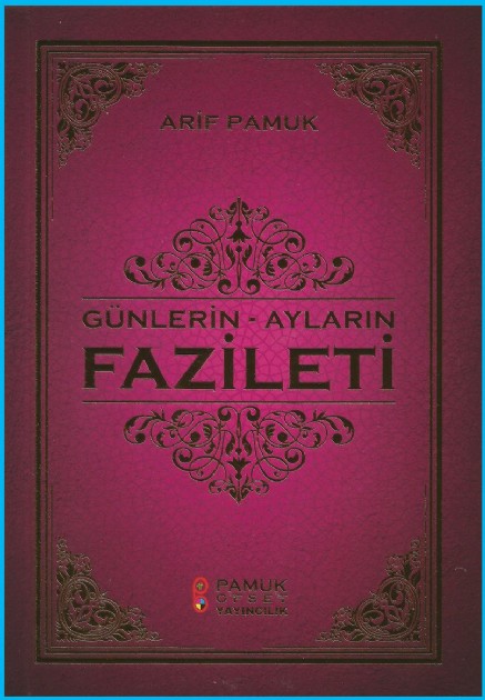 Günlerin - Ayların Fazileti; (Üç Aylar 219)