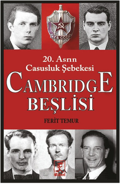 Cambridge Beşlisi  20.Asrın Casusluk Şebekesi
