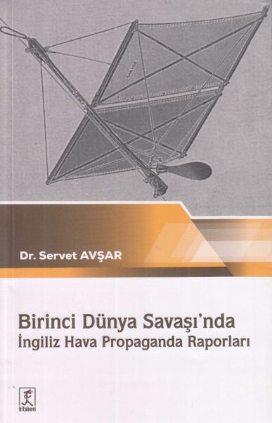 Birinci Dünya Savaşında İngiliz Hava Propaganda Raporları