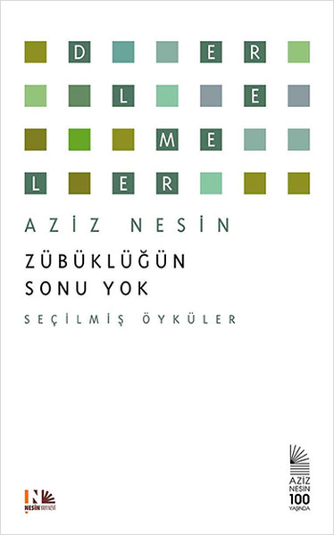 Zübüklüğün Sonu Yok; Seçilmiş Öyküler