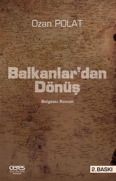 Balkanlar'dan Dönüş  Belgesel Roman