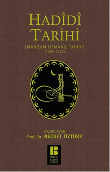 Hadidi Tarihi  Manzum Osmanlı Tarihi (1285-1523)