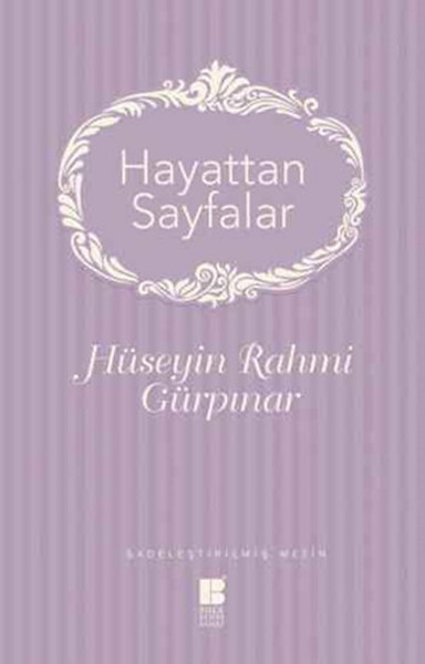 Hayattan Sayfalar - Sadeleştirilmiş Metin