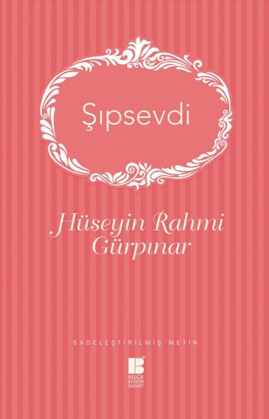 Şıpsevdi; Sadeleştirilmiş Metin