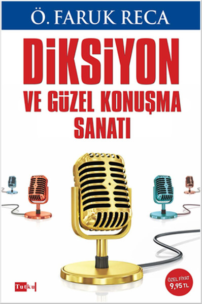 Diksiyon ve Güzel Konuşma Sanatı