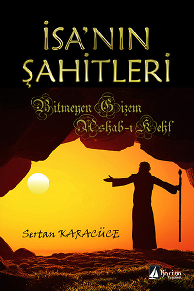 İsa'nın Şahitleri  Bitmeyen Gizem Ashab-ı Kehf