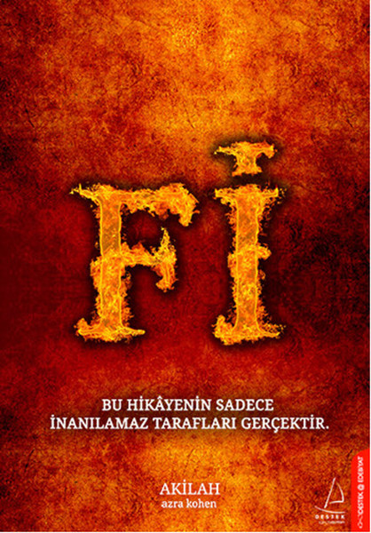 Fi; Bu Hikayenin Sadece İnanılamaz Tarafları Gerçektir.