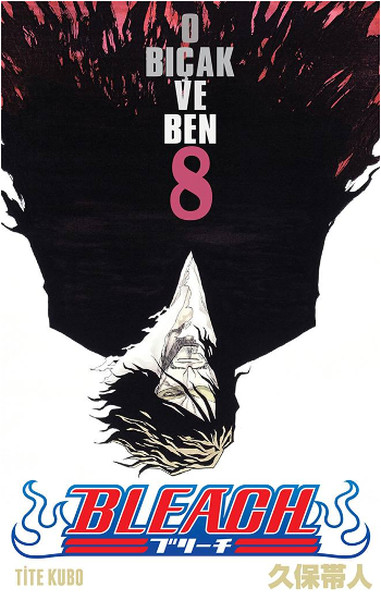 Bleach 8. Cilt: O Bıçak ve Ben