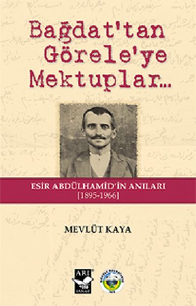Bağdat'tan Görele'ye Mektuplar...