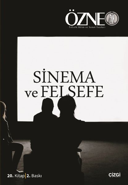 Özne 20. Kitap-Bahar 2014 Sinema ve Felsefe