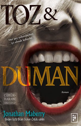 Çürük ve Harabe 2. Kitap - Toz ve Duman