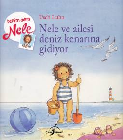 Benim Adım Nele - Nele ve Ailesiyle Deniz kenarına Gidiyor