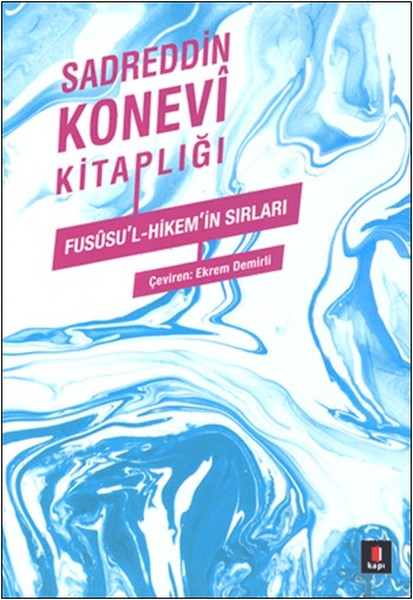 Sadreddin Konevi Kitaplığı; Fususu'l - Hikem'in Sırları