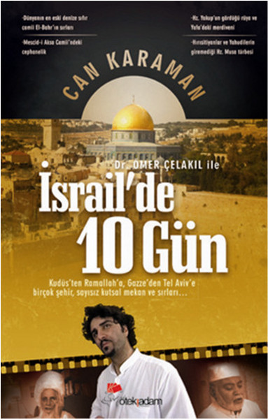 Dr. Ömer Çelakıl ile İsrail'de 10 Gün