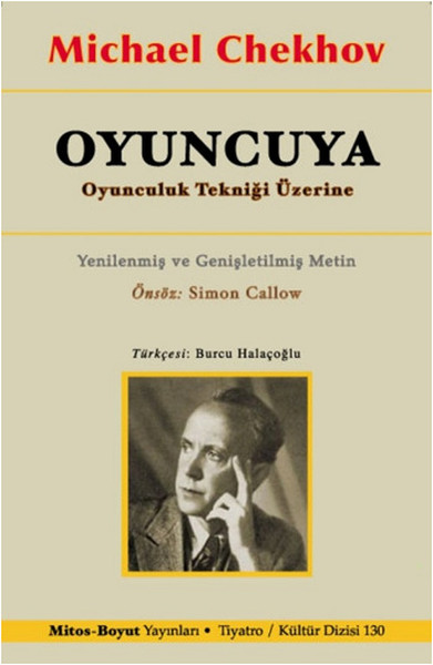 Oyuncuya  Oyunculuk Tekniği Üzerine