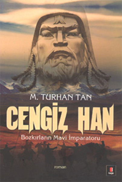 Cengiz Han; Bozkırların Mavi İmparatoru