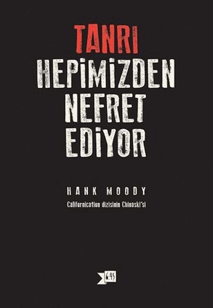 Tanrı Hepimizden Nefret Ediyor