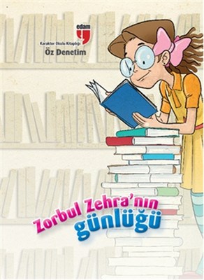 Zorbul Zehranın Günlüğü - Öz Denetim