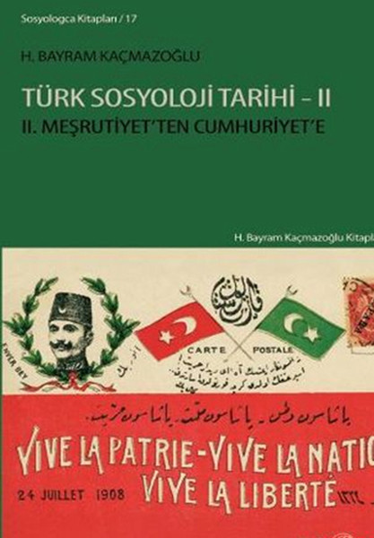 Türk Sosyoloji Tarihi 2  II. Meşrutiyet'ten Cumhuriyet'e